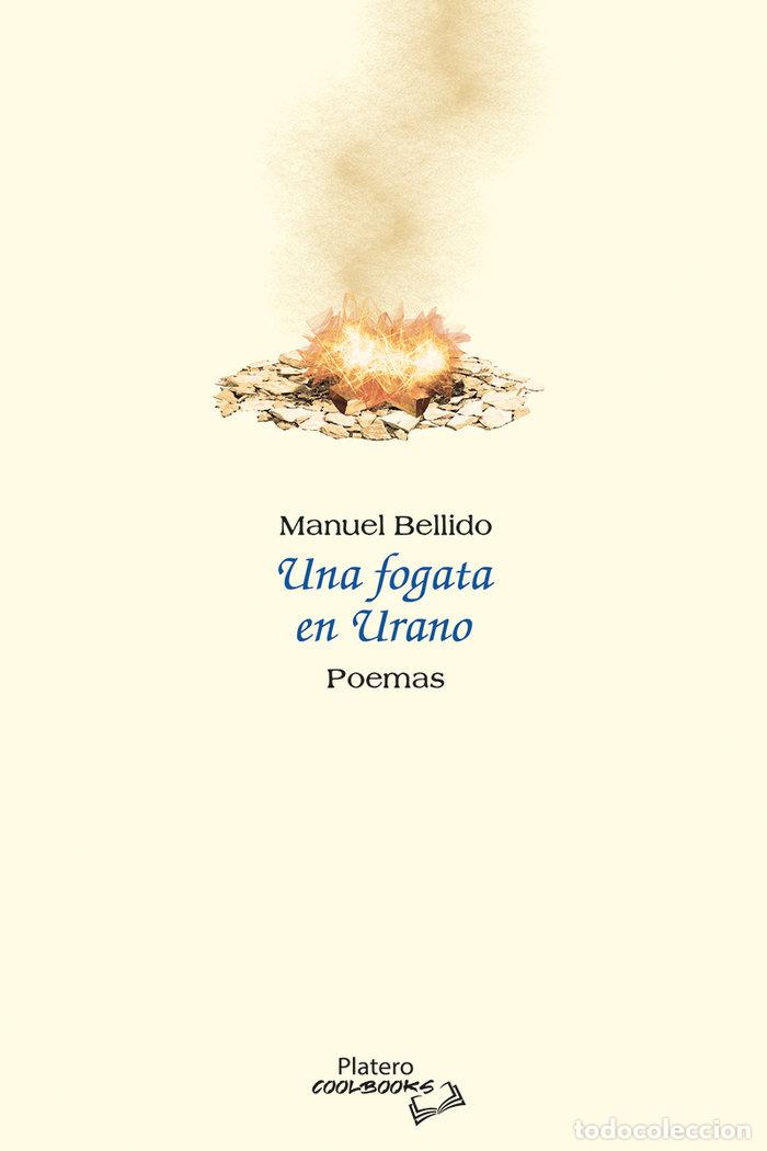 Libri: UNA FOGATA EN URANO - BELLIDO, MANUEL