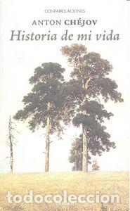 Livres: HISTORIA DE MI VIDA - CHEJOV, ANTON