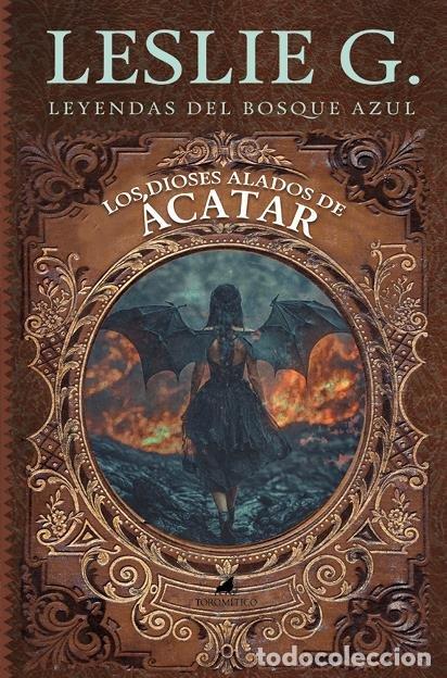 Libri: DIOSES ALADOS DE ACATAR,LOS - G, LESLIE