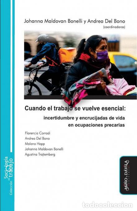 Libri: CUANDO EL TRABAJO SE VUELVE ESENCIAL - MALDOVAN BONELLI, JOHANNA