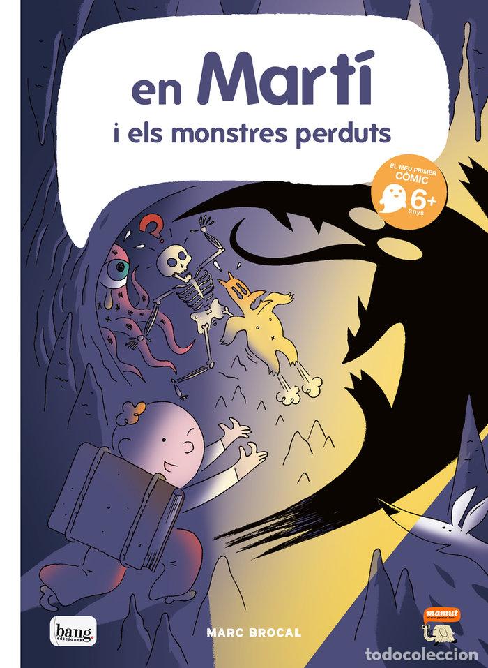 Livres: EN MARTI I ELS MONSTRES PERDUTS - BROCAL, MARC