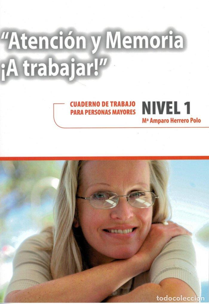 Libros: ATENCION Y MEMORIA A TRABAJAR NIVEL 1 - HERRERO POLO, MARIA AMPARO