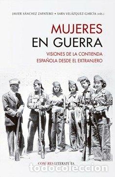 Libros: MUJERES EN GUERRA - SANCHEZ, JAVIER