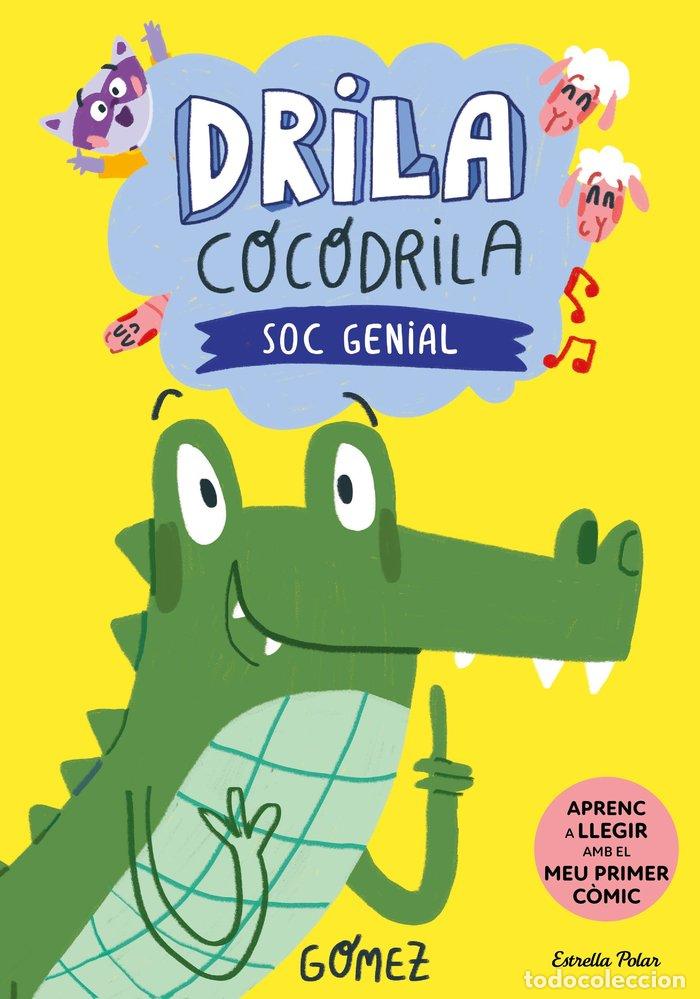 books: DRILA COCODRILA 2 SOC GENIAL - GOMEZ