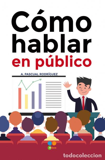 books: COMO HABLAR EN PUBLICO - RODRIGUEZ GRAU, ANTONIO PASCUAL
