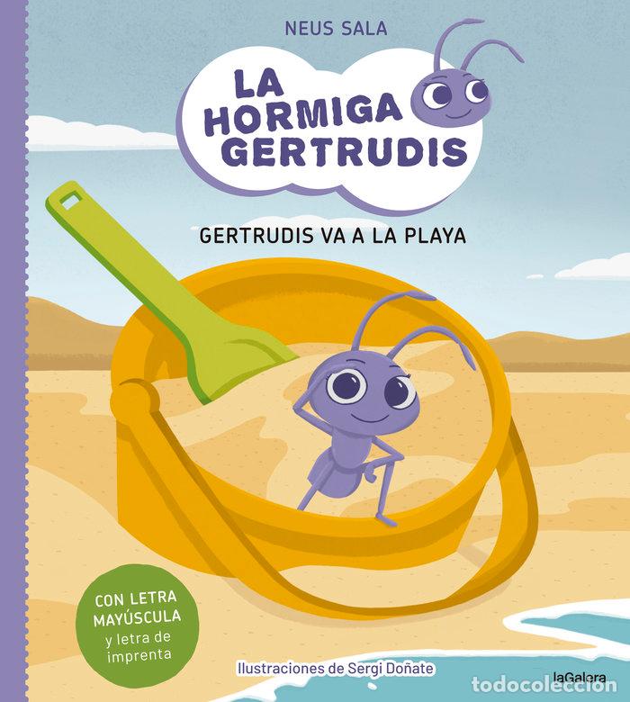 books: LA HORMIGA GERTRUDIS 1 GERTRUDIS VA A LA PLAYA - SALA BAIGET, NEUS