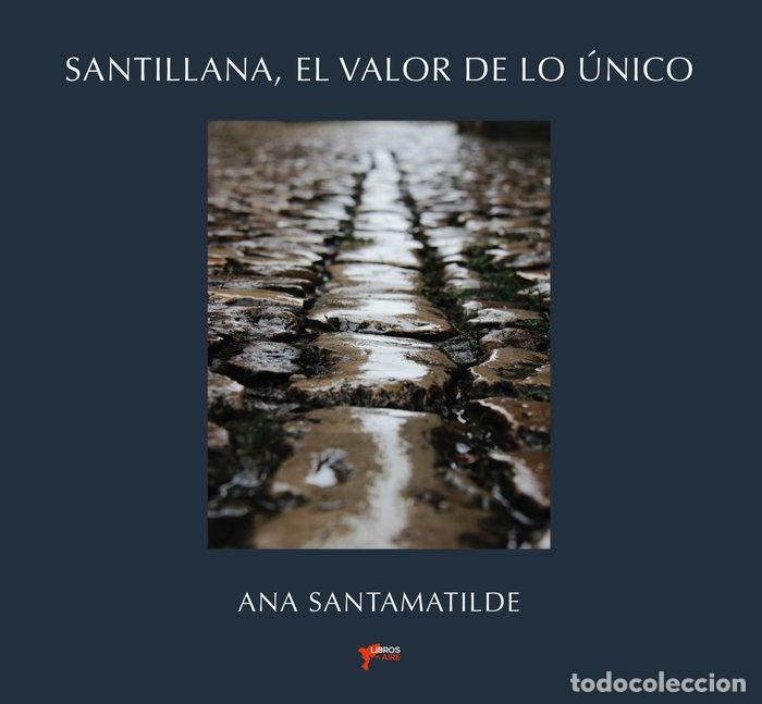 books: SANTILLANA EL VALOR DE LO UNICO - SANTAMATILDE, ANA