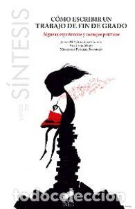 Libros: COMO ESCRIBIR UN TRABAJO DE FIN DE GRADO - GONZALEZ GARCIA, JUANA MARIA