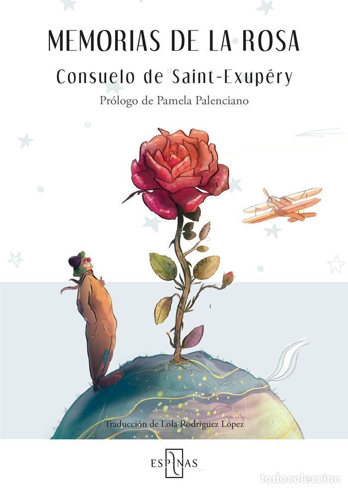 Libri: MEMORIAS DE LA ROSA - DE SAINT EXUPERY, CONSUELO