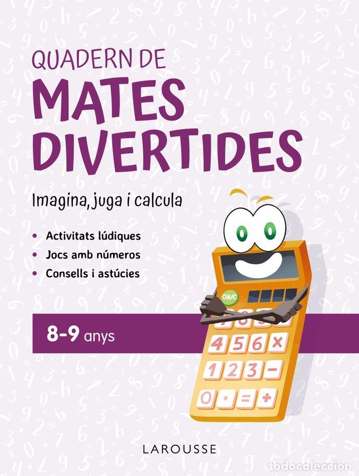 books: QUADERN DE MATES DIVERTIDES 8 9 ANYS - CIUDAD REAL, GINES