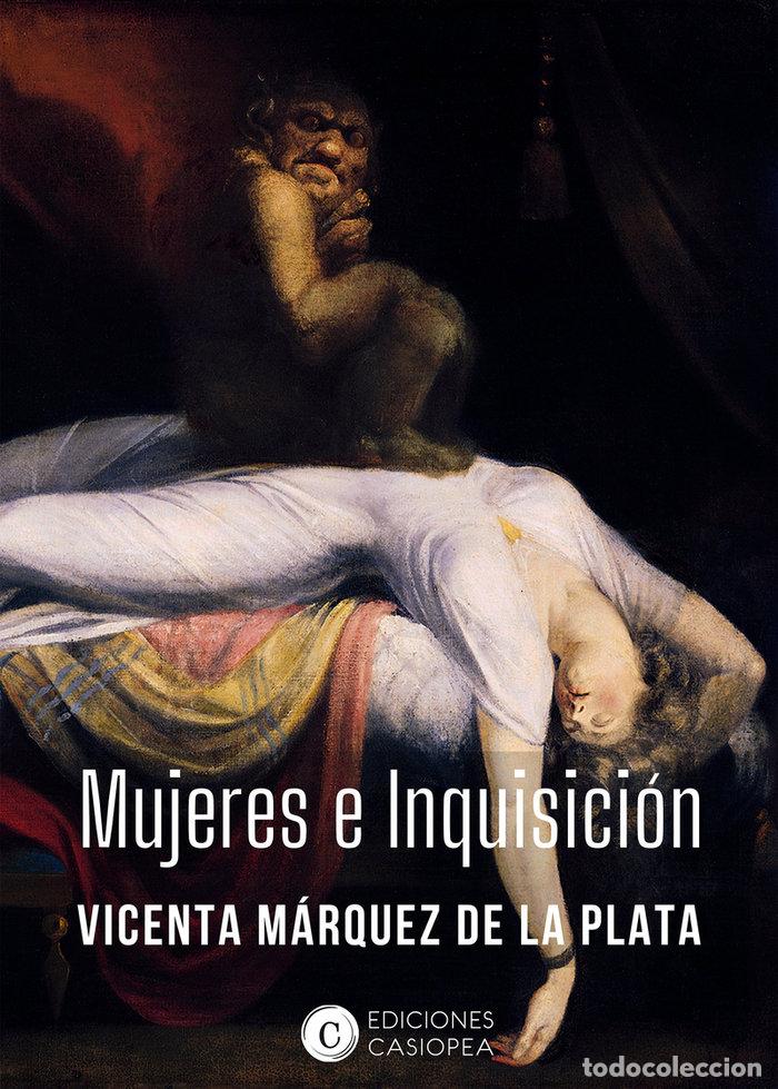 books: MUJERES E INQUISICION - MARQUEZ DE LA PLATA, VICENTA