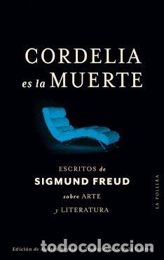 books: CORDELIA ES LA MUERTE - SIGMUND FREUD