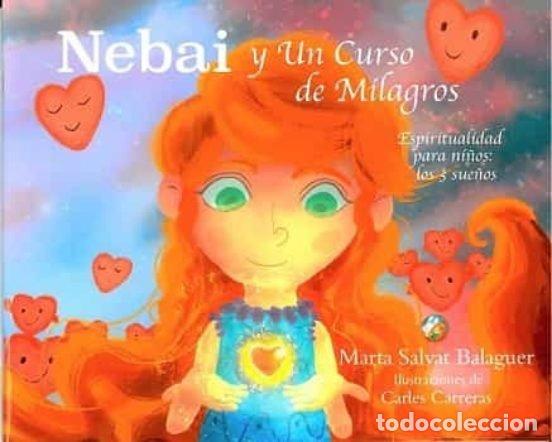 books: NEBAI Y UN CURSO DE MILAGROS - CARRERAS, CARLES