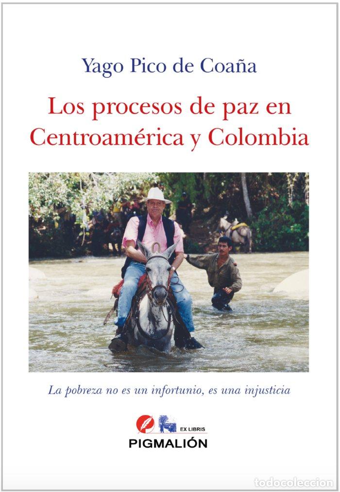 Livres: PROCESOS DE PAZ EN CENTROAMERICA Y COLOMBIA,LOS - PICO DE COA&Ntilde;A, YAGO