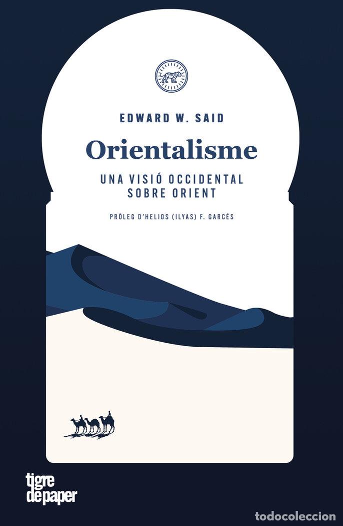 Libros: ORIENTALISME - SAID, EDWARD W