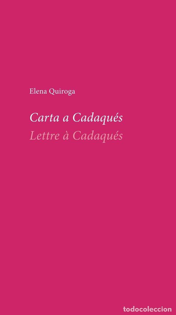 Libri: CARTA A CADAQUES - LETTRE A CADAQUES - QUIROGA, ELENA