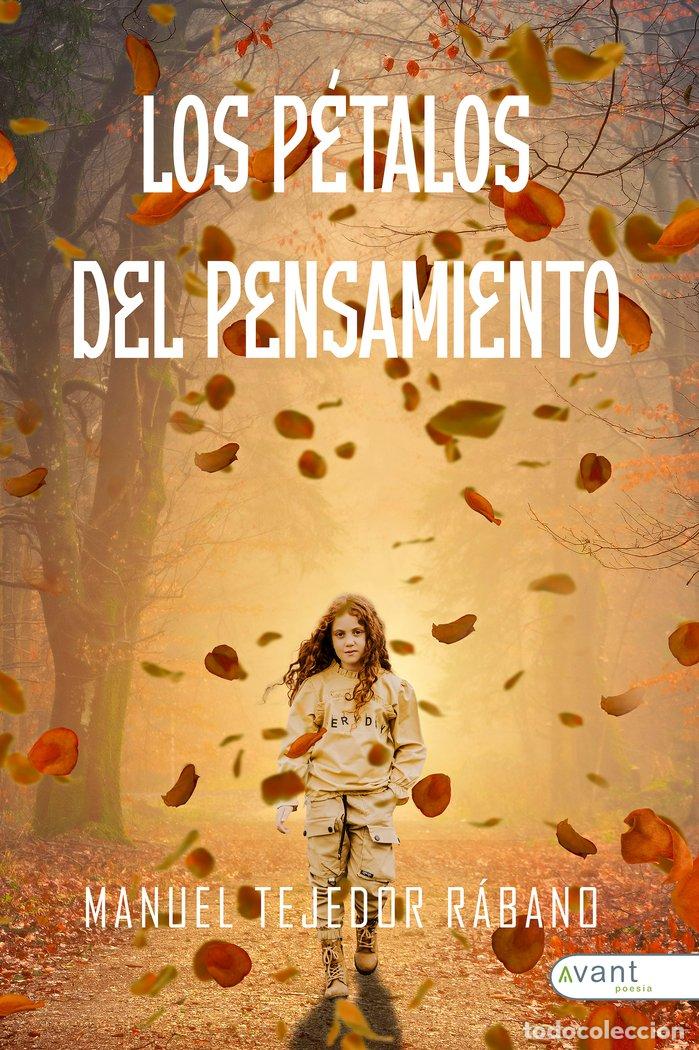 Livres: LOS PETALOS DEL PENSAMIENTO - TEJEDOR RABANO, MANUEL