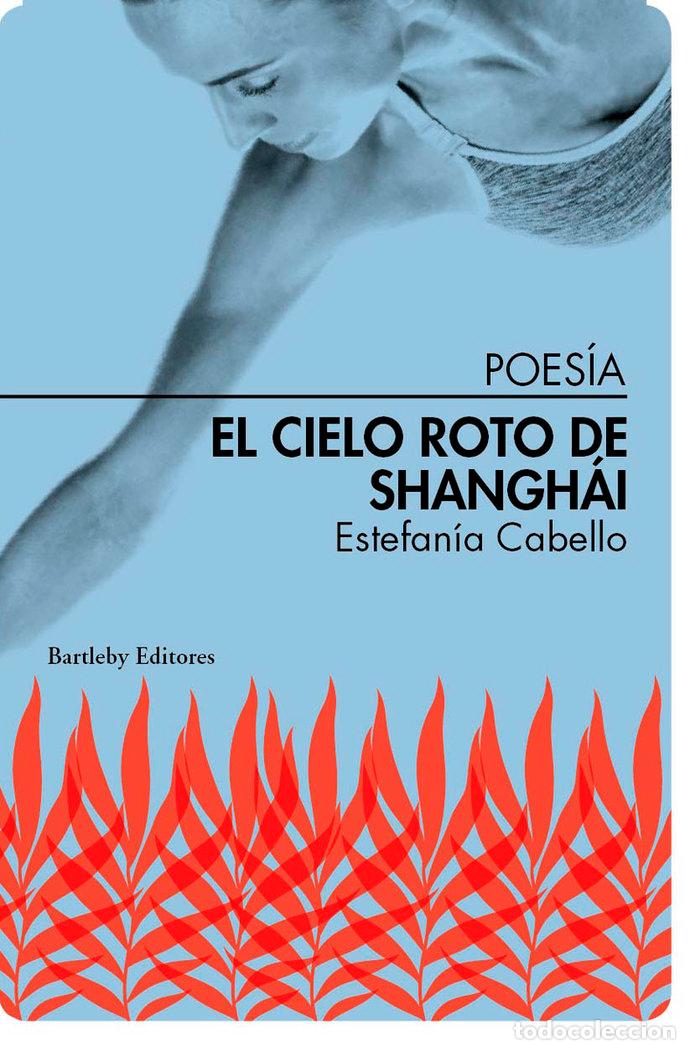 Livres: CIELO ROTO DE SHANGHAI,EL - CABELLO, ESTEFANIA