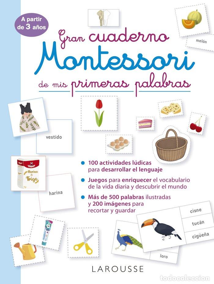 Libros: GRAN CUADERNO MONTESSORI DE MIS PRIMERAS PALABRAS - EDITIONS LAROUSSE