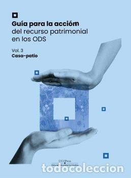 Libros: GUIA PARA LA ACCION DEL RECURSO PATRIMONIAL EN LOS ODS: CASA - VARIOS AUTORES