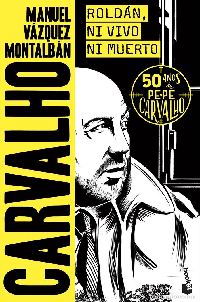 Libri: ROLDAN NI VIVO NI MUERTO - MANUEL VAZQUEZ MONTALBAN