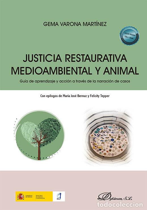 Libri: JUSTICIA RESTAURATIVA MEDIOAMBIENTAL Y ANIMAL - VARONA MARTINEZ, GEMA