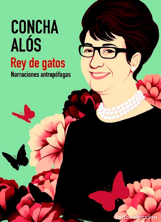 Libros: REY DE GATOS - ALOS DOMINGO, CONCHA