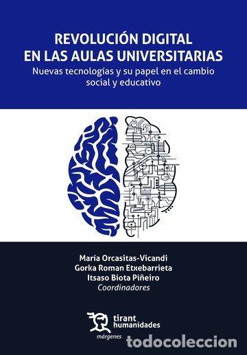 Libri: REVOLUCION DIGITAL EN LAS AULAS UNIVERSITARIAS. NUEVAS TECNO - ROMAN ETXEBARRIETA, GORKA