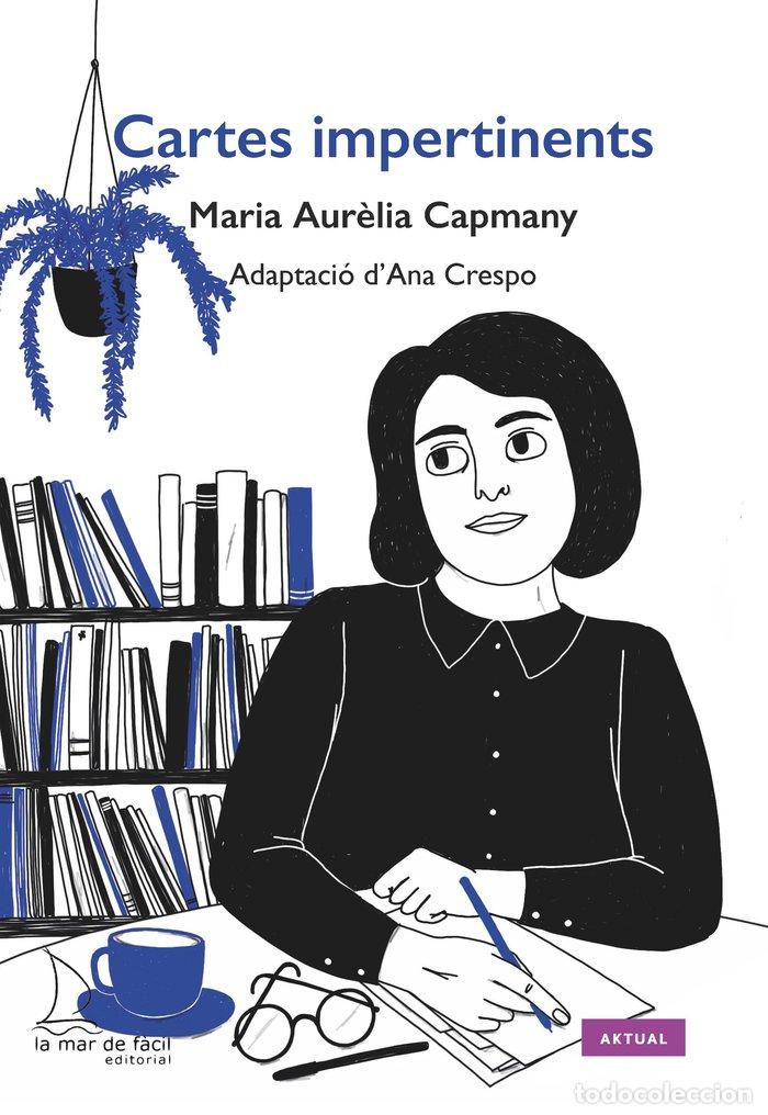 Libros: CARTES IMPERTINENTS - CAPMANY, MARIA AURELIA