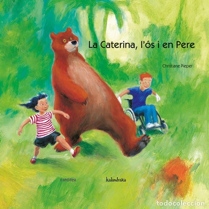 Libros: LA CATERINA, L'OS I EN PERE - PIEPER, CHRISTIANE