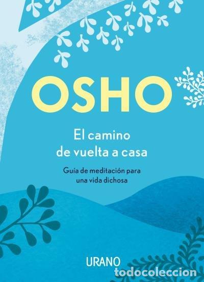 Libros: EL CAMINO DE VUELTA A CASA - OSHO