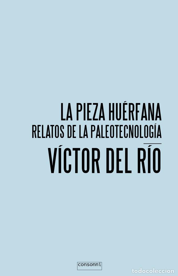 Libros: PIEZA HUERFANA,LA - DEL RIO, VICTOR
