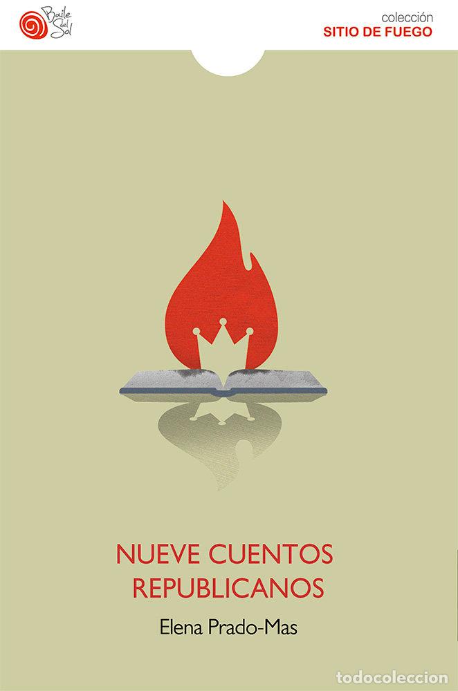 Libros: NUEVE CUENTOS REPUBLICANOS - PRADO MAS, ELENA