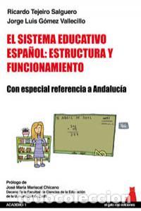 Libros: SISTEMA EDUCATIVO ESPA&Ntilde;OL ESTRUCTURA Y FUNCIONAMIENTO - TEJEIRO