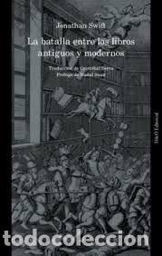 books: LA BATALLA DE LOS LIBROS ANTIGUOS Y MODERNOS - SWIFT, JONATHAN