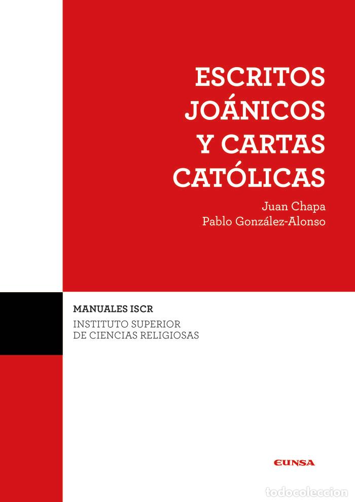 Livres: (ISCR) ESCRITOS JOANICOS Y CARTAS CATOLICAS - JUAN CHAPA PRADO