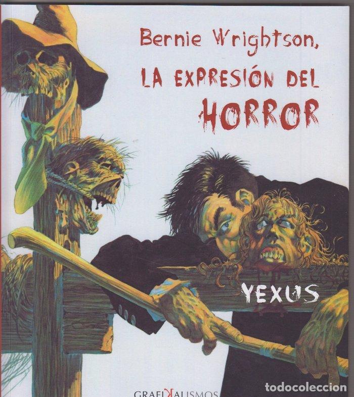 Livres: BERNIE WRIGHTSON - GARCIA SIERRA, JESUS