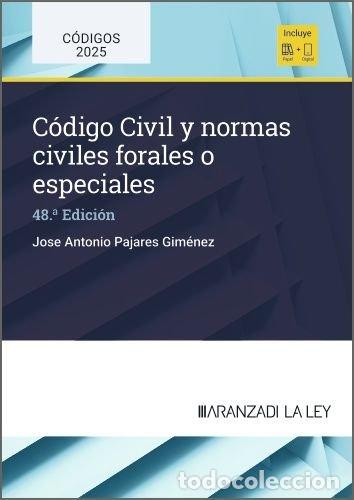 Livres: CODIGO CIVIL Y NORMAS CIVILES FORALES O ESPECIALES 48&ordf; ED - PAJARES, JOSE ANTONIO