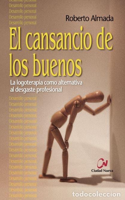 Libros: CANSANCIO DE LOS BUENOS,EL - ALMADA, ROBERTO