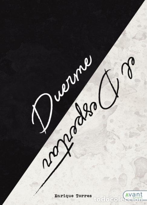 Libros: DUERME EL DESPERTAR - ENRIQUE, TORRES