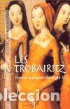 Libros: LES TROBAIRITZ - ANONIMO