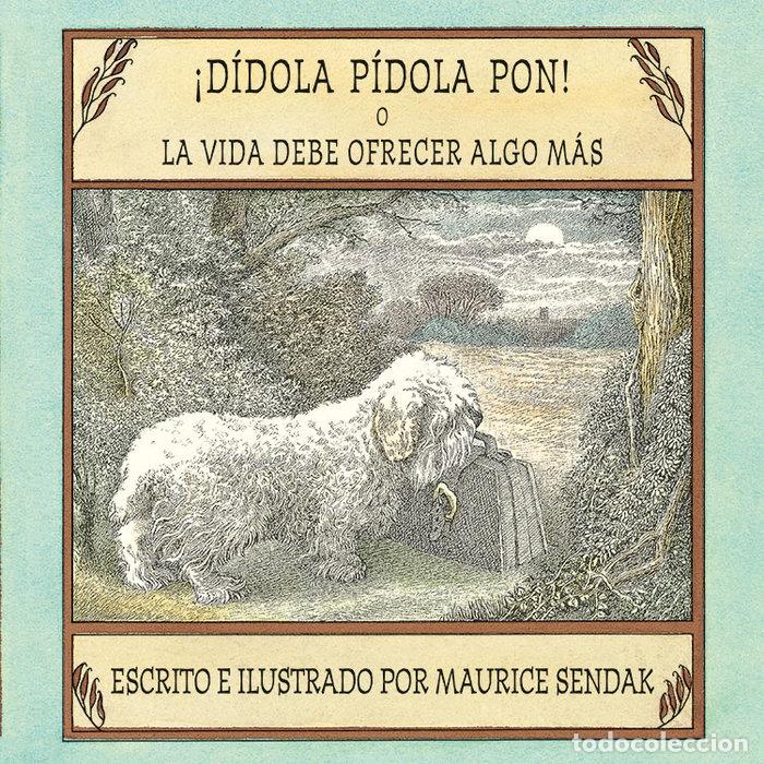 Libros: DIDOLA PIDOLA PON O LA VIDA DEBE OFRECER - SENDAK, MAURICE