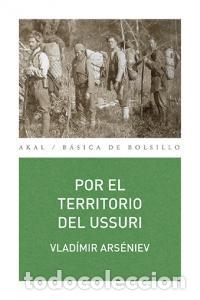 Libros: POR EL TERRITORIO DEL USSURI - ARSENIEV, VLADIMIR