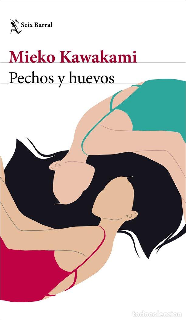 Libros: PECHOS Y HUEVOS - KAWAKAMI, MIEKO