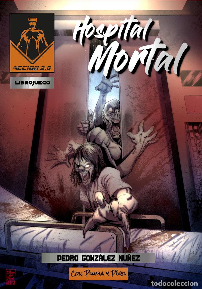 Libros: HOSPITAL MORTAL - GONZALEZ NU&Ntilde;EZ, PEDRO