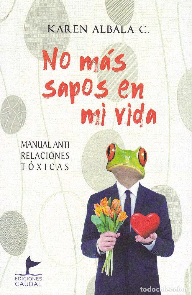 Livres: NO MAS SAPOS EN MI VIDA - ALBALA C, KAREN