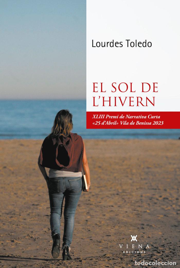Livros: EL SOL DE LHIVERN - TOLEDO LORENTE, LOURDES