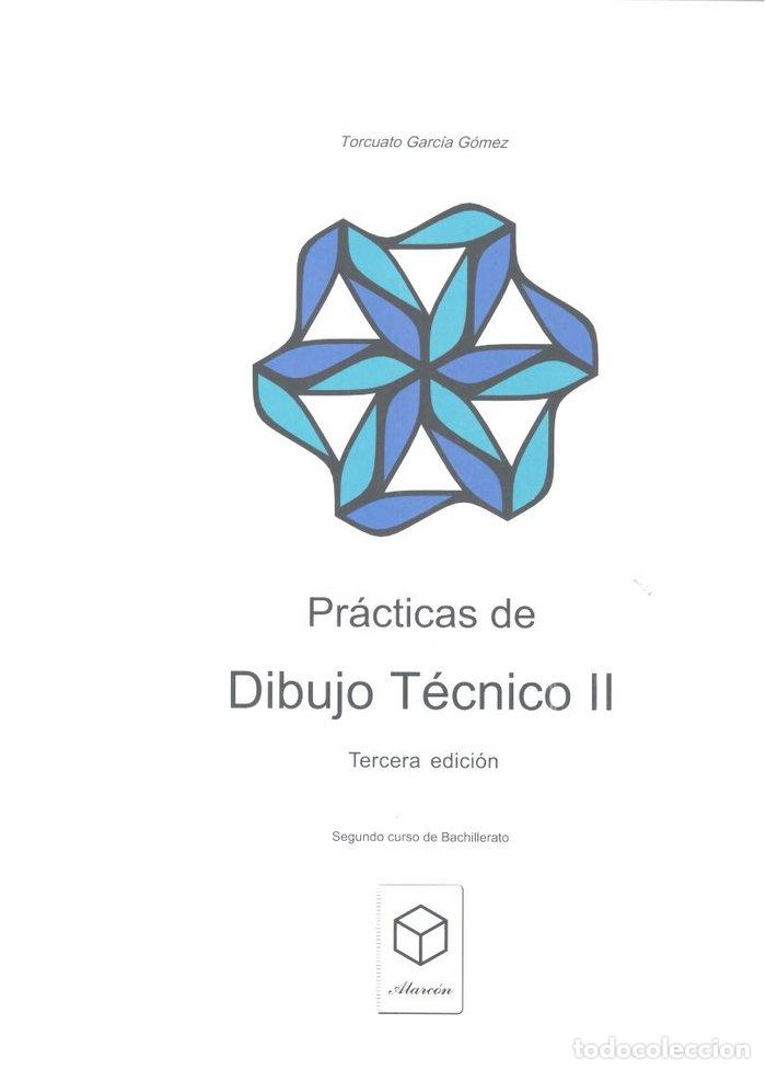 Livros: PRACTICAS DE DIBUJO TECNICO II BACHILLERATO 3&ordf;ED - GOMEZ GARCIA, TORCUATO