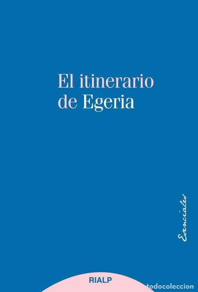 Livres: ITINERARIO DE EGERIA,EL - EGERIA