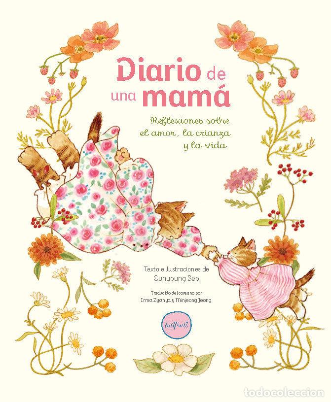 B&uuml;cher: DIARIO DE UNA MAM&Aacute; - Seo, Eunyoung